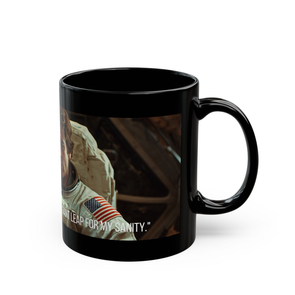 One Giant Leap for My Sanity Mug | Black Ceramic Coffee Mug