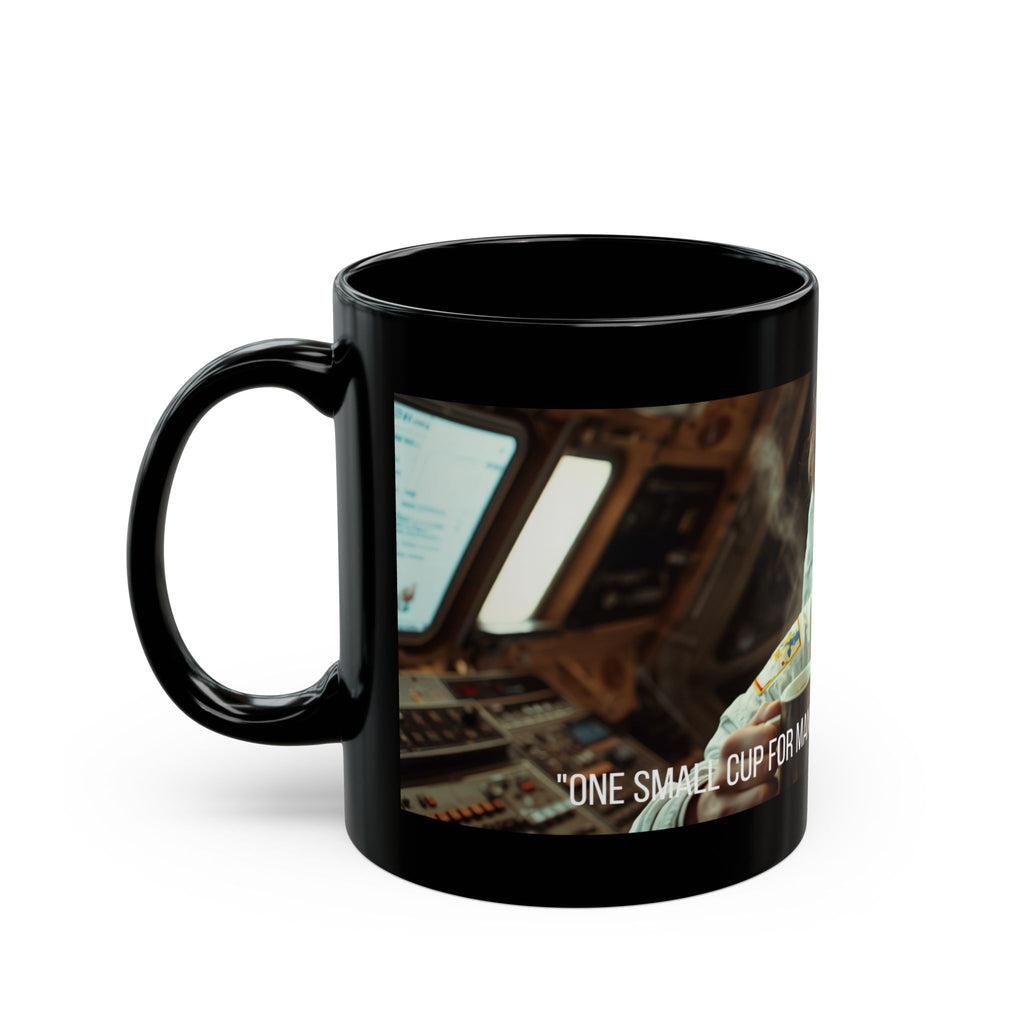 One Giant Leap for My Sanity Mug | Black Ceramic Coffee Mug