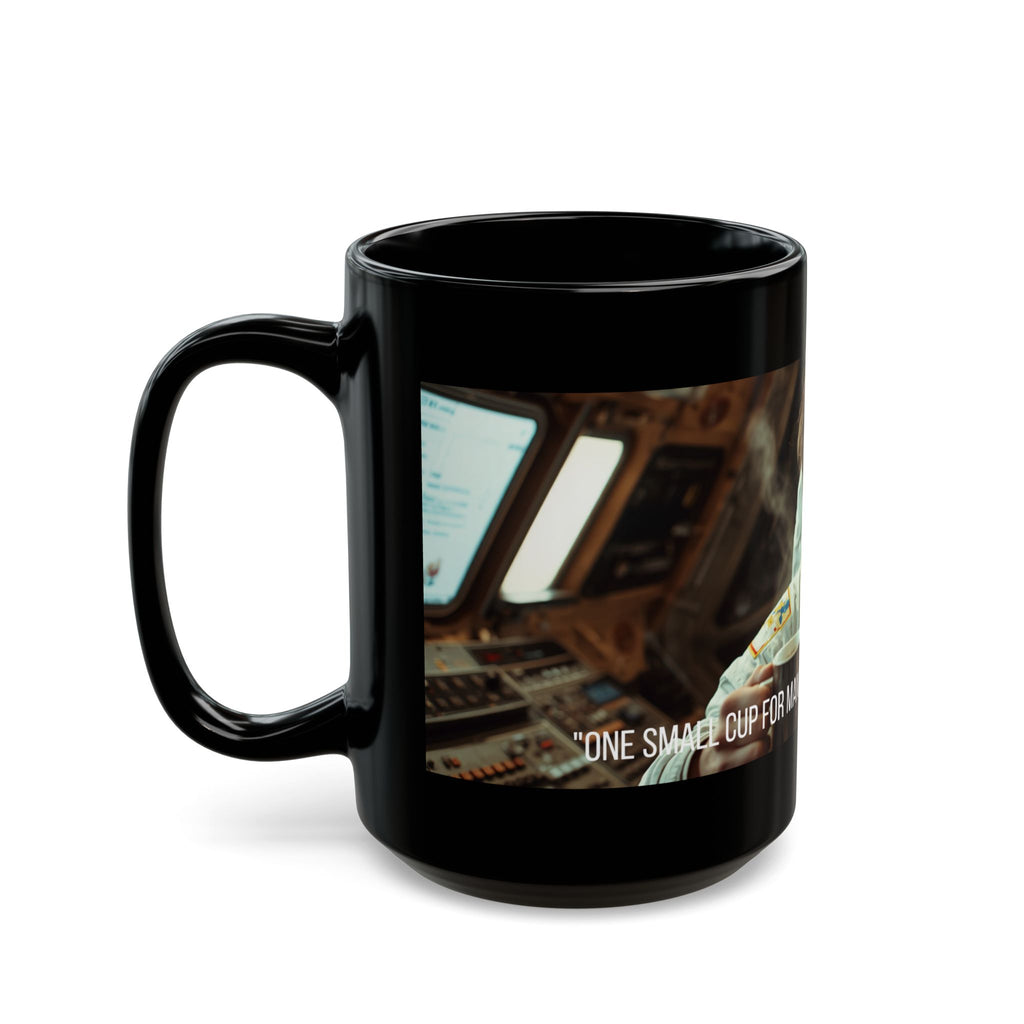 One Giant Leap for My Sanity Mug | Black Ceramic Coffee Mug